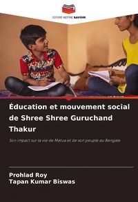 Produktbild: &Eacute;ducation et mouvement social de Shree Shree Guruchand Thakur