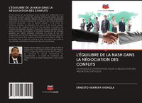 Produktbild: L'&eacute;quilibre De La Nash Dans La N&eacute;gociation des Conflits