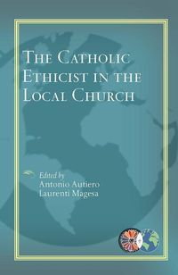 Produktbild: The Catholic Ethicist in the Local Church