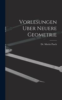 Produktbild: Vorlesungen Uber Neuere Geometrie