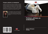 Produktbild: Fichiers utilis&eacute;s en endodontie