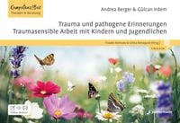 Produktbild: Trauma und pathogene Erinnerungen: Traumasensible Arbeit mit Kindern und Jugendlichen