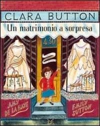 Produktbild: Clara Button. Un matrimonio a sorpresa