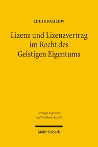 Produktbild: Lizenz und Lizenzvertrag im Recht des Geistigen Eigentums