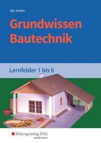 Bild vom Artikel Grundwissen Bautechnik. Lernfelder 1-6. Schülerband vom Autor Paul Klaus-Dieter Bär
