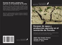Produktbild: Escasez de agua y producci&oacute;n agr&iacute;cola en el semi&aacute;rido de Paraiba