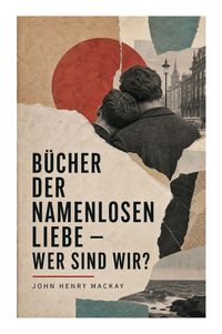 Produktbild: B&uuml;cher der namenlosen Liebe - Wer sind wir?