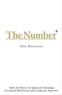 Produktbild: The Number: How the Drive for Quarterly Earnings Corrupted Wall Street and Corporate America