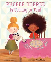 Produktbild: Phoebe Dupree Is Coming to Tea!