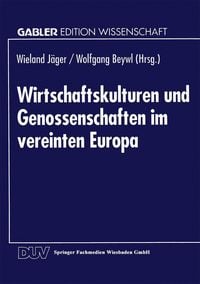 Produktbild: Wirtschaftskulturen und Genossenschaften im vereinten Europa
