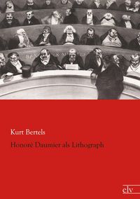 Produktbild: Honor&eacute; Daumier als Lithograph