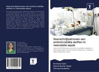Produktbild: Voorschrijfpatronen van antimicrobi&euml;le stoffen in neonatale sepsis
