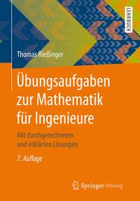 Bild vom Artikel Übungsaufgaben zur Mathematik für Ingenieure vom Autor Thomas Riessinger