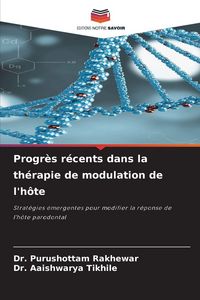 Produktbild: Progr&egrave;s r&eacute;cents dans la th&eacute;rapie de modulation de l'h&ocirc;te
