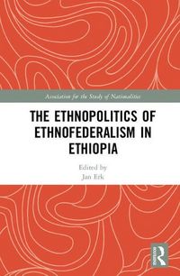 Produktbild: The Ethnopolitics of Ethnofederalism in Ethiopia
