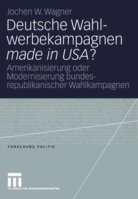 Produktbild: Deutsche Wahlwerbekampagnen made in USA?