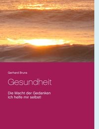 Produktbild: Gesundheit Die Macht der Gedanken