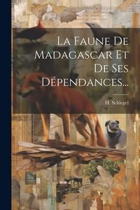 Produktbild: La Faune De Madagascar Et De Ses D&eacute;pendances...