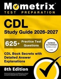 Produktbild: CDL Study Guide 2026-2027 - 625+ Practice Test Questions, CDL Book Secrets with Detailed Answer Explanations