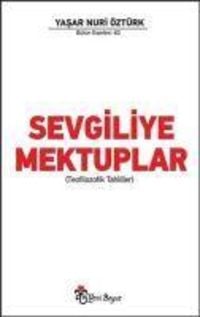 Bild vom Artikel Sevgiliye Mektuplar vom Autor Yasar Nuri Öztürk