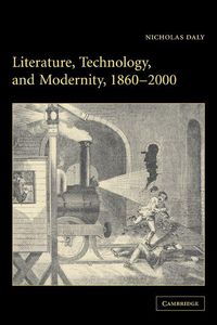 Produktbild: Literature, Technology, and Modernity, 1860 2000