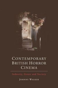 Produktbild: Contemporary British Horror Cinema