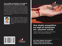 Produktbild: Uno studio prospettico sui tagli di esitazione tra i pazienti suicidi