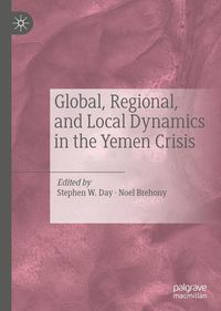 Produktbild: Global, Regional, and Local Dynamics in the Yemen Crisis