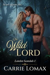 Produktbild: The Wild Lord (London Scandals, #1)