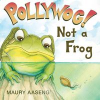 Produktbild: Pollywog! Not a Frog