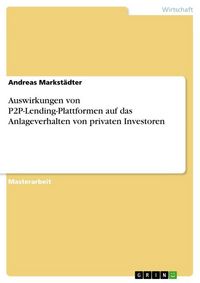 Produktbild: Auswirkungen von P2P-Lending-Plattformen auf das Anlageverhalten von privaten Investoren