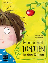 Bild vom Artikel Hanni hat Tomaten in den Ohren vom Autor Judith Merchant