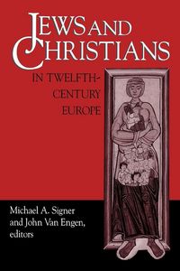Produktbild: Jews and Christians in Twelfth-Century Europe
