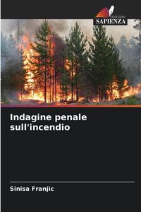 Produktbild: Indagine penale sull'incendio