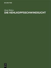 Produktbild: Die Kehlkopfsschwindsucht