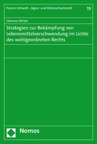 Produktbild: Strategien zur Bek&auml;mpfung von Lebensmittelverschwendung im Lichte des wohlgeordneten Rechts