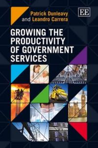 Produktbild: Dunleavy, P: Growing the Productivity of Government Service