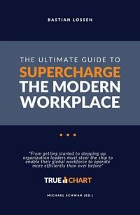 Produktbild: The Ultimate Guide To Supercharge The Modern Workplace