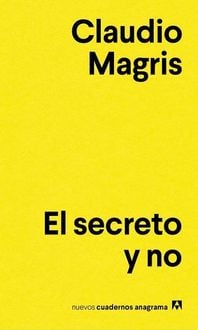 Bild vom Artikel Secreto Y No, El vom Autor Claudio Magris