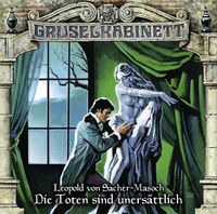 Bild vom Artikel Die Toten sind unersättlich vom Autor Leopold Sacher-Masoch