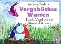 Bild vom Artikel Vergebliches Warten - Familie Vogel und der Abschied für immer vom Autor Verena Herleth
