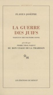 Produktbild: La guerre des Juifs. Pr&eacute;c&eacute;d&eacute; de Du bon usage de la trahison de