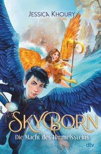 Skyborn – Die Macht des Himmelssteins von Jessica Khoury