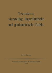 Produktbild: Treutleins Vierstellige Logarithmische und Goniometrische Tafeln