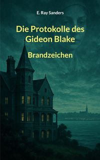 Produktbild: Die Protokolle des Gideon Blake