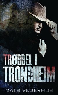 Produktbild: Tr&oslash;bbel i Trondheim