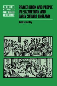 Produktbild: Prayer Book and People in Elizabethan and Early Stuart England