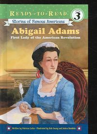 Produktbild: Abigail Adams: First Lady of the American Revolution