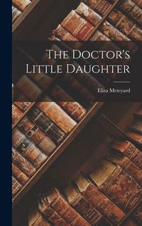 Produktbild: The Doctor's Little Daughter