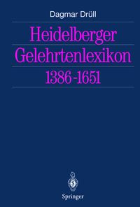 Produktbild: Heidelberger Gelehrtenlexikon 1386&ndash;1651